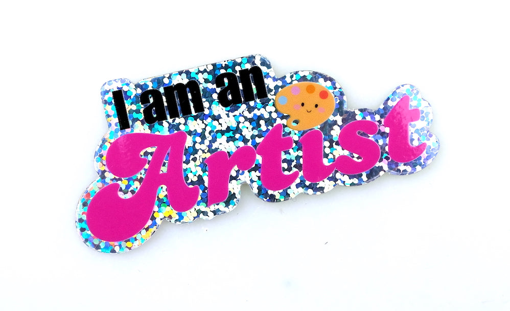 I am an Artist Glitter Sticker